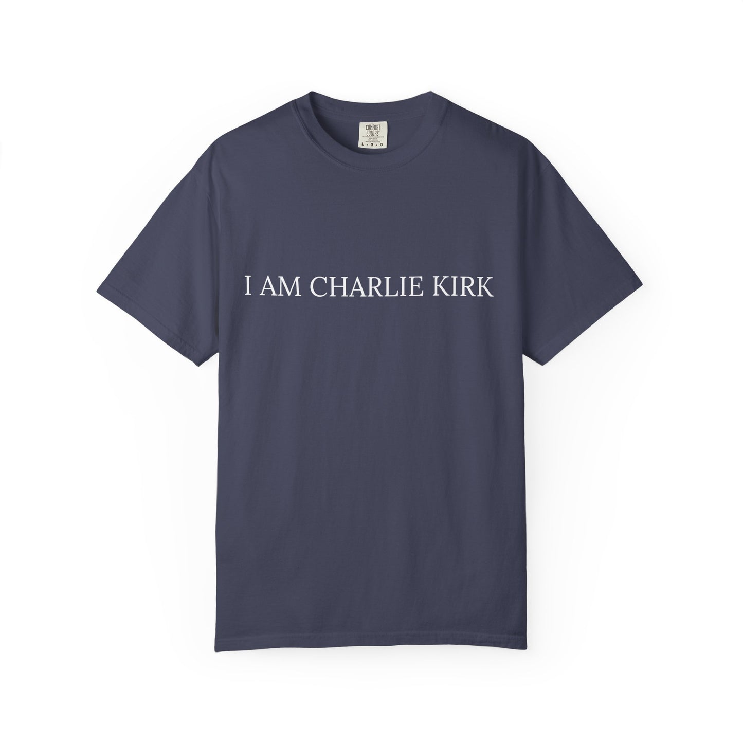 Unisex T-shirt - I am charlie kirk