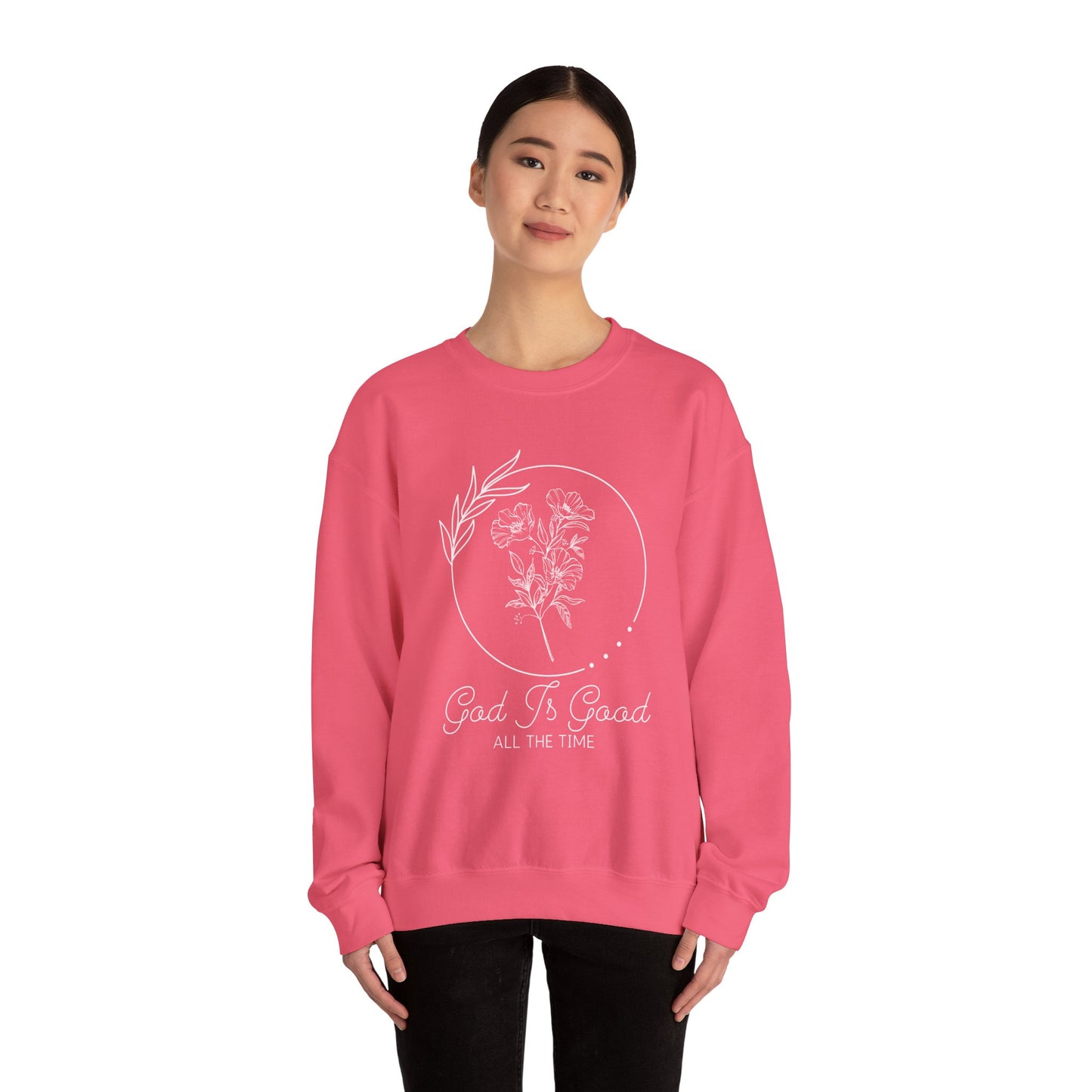 Good Is Good All The Time Crewneck Sweatshirt